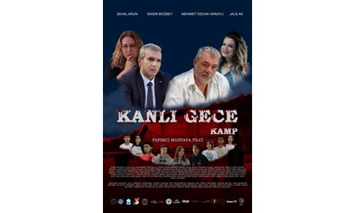 KANLI GECE: KAMP